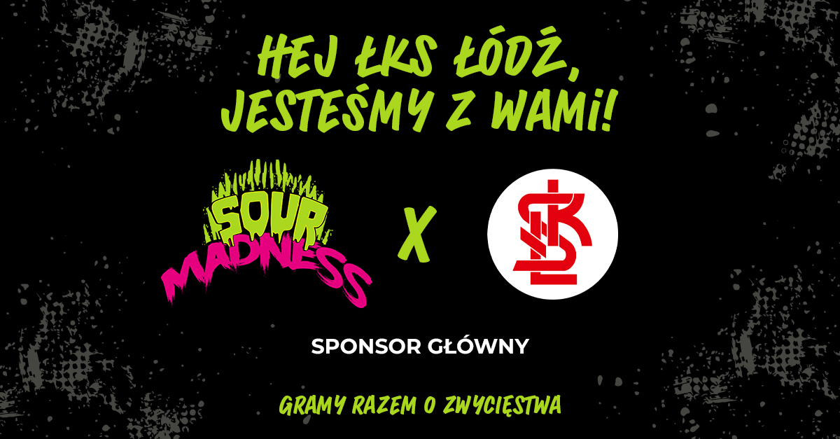 marka sour madness sponsorem lks lodz